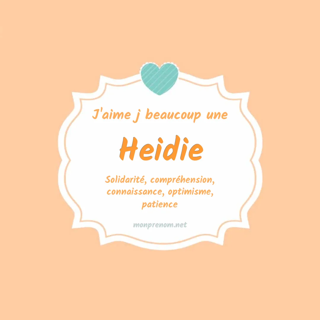 J'aime beaucoup Heidie
