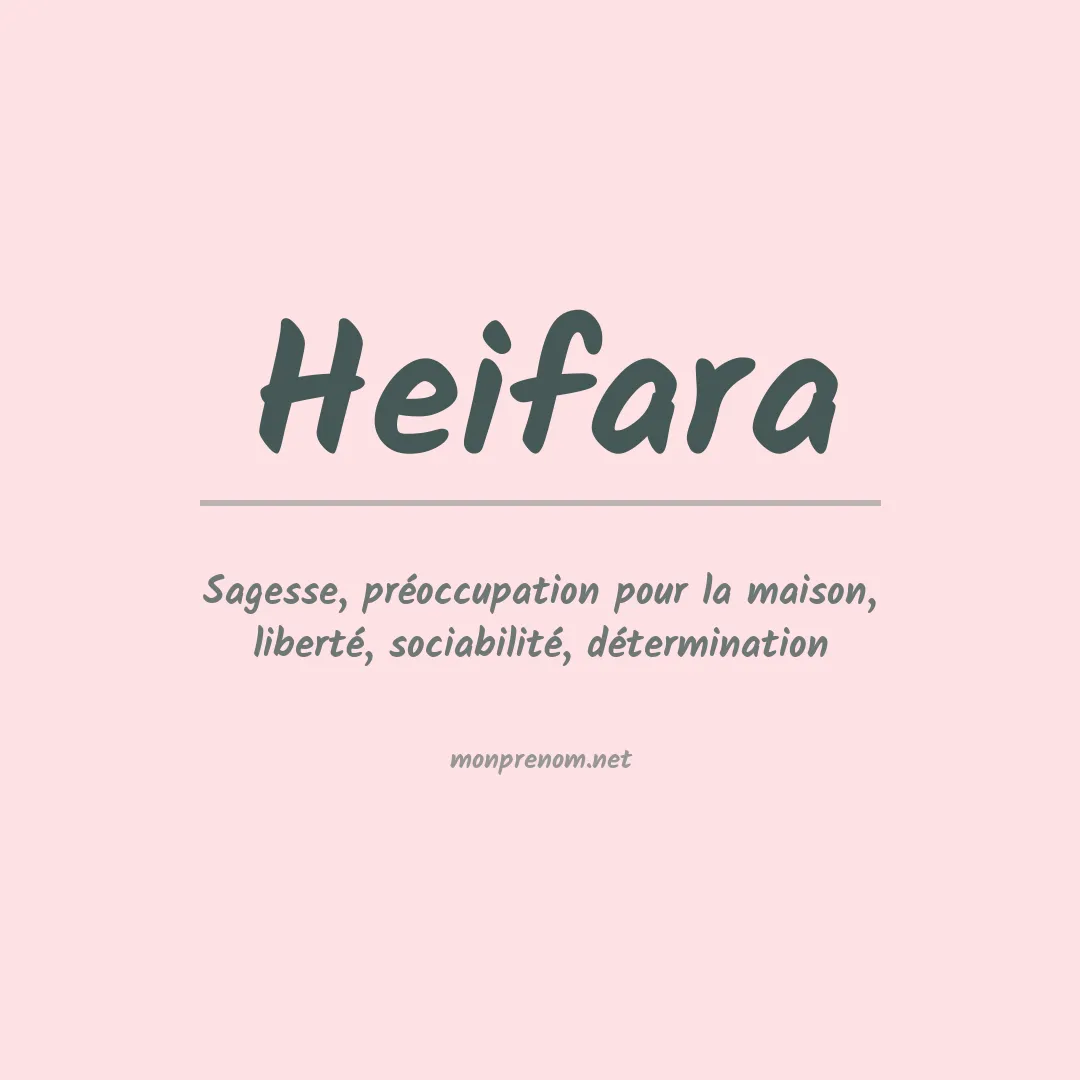 Signification du prénom Heifara