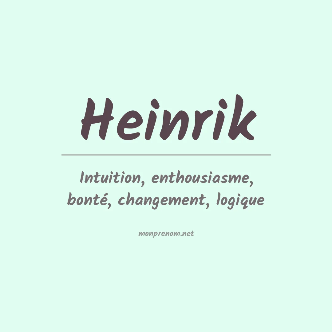 Signification du prénom Heinrik