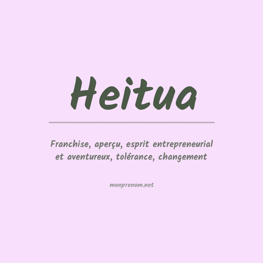 Signification du prénom Heitua