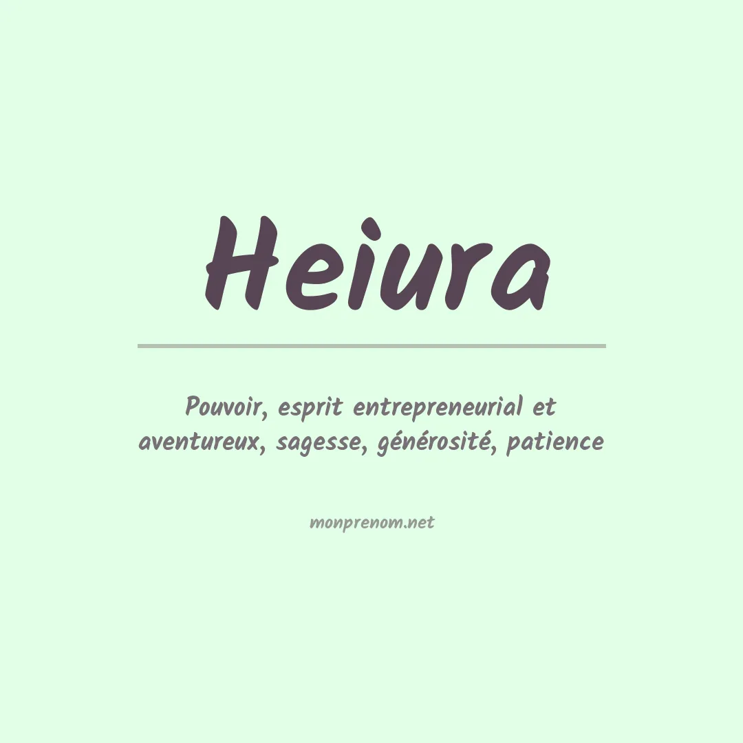 Signification du prénom Heiura