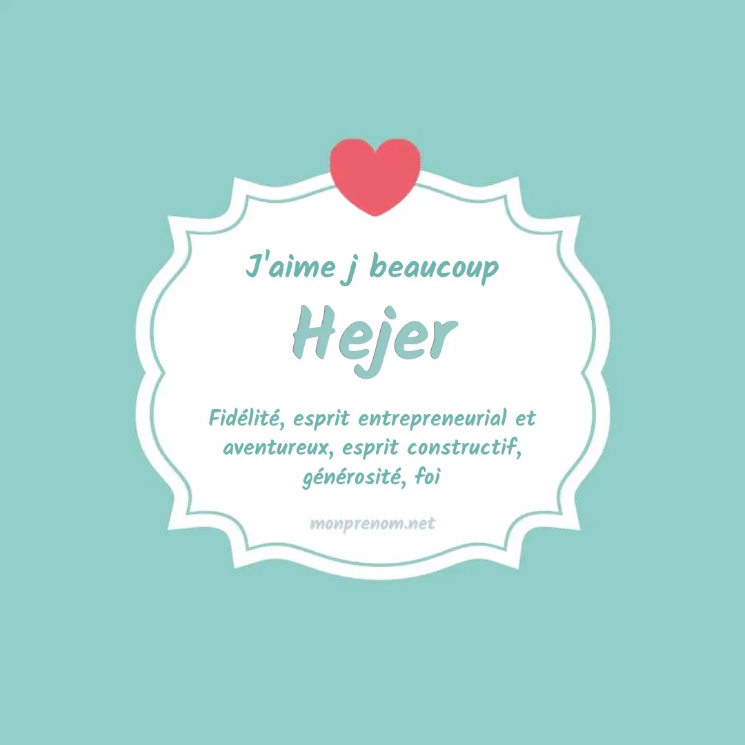 J'aime beaucoup Hejer