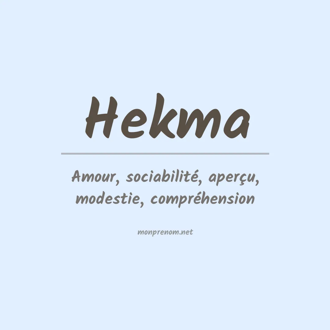 Signification du prénom Hekma