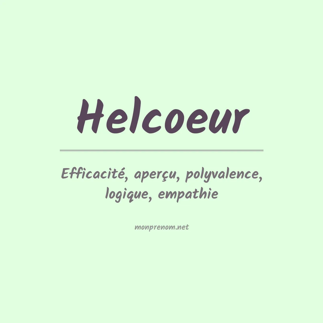 Signification du prénom Helcoeur