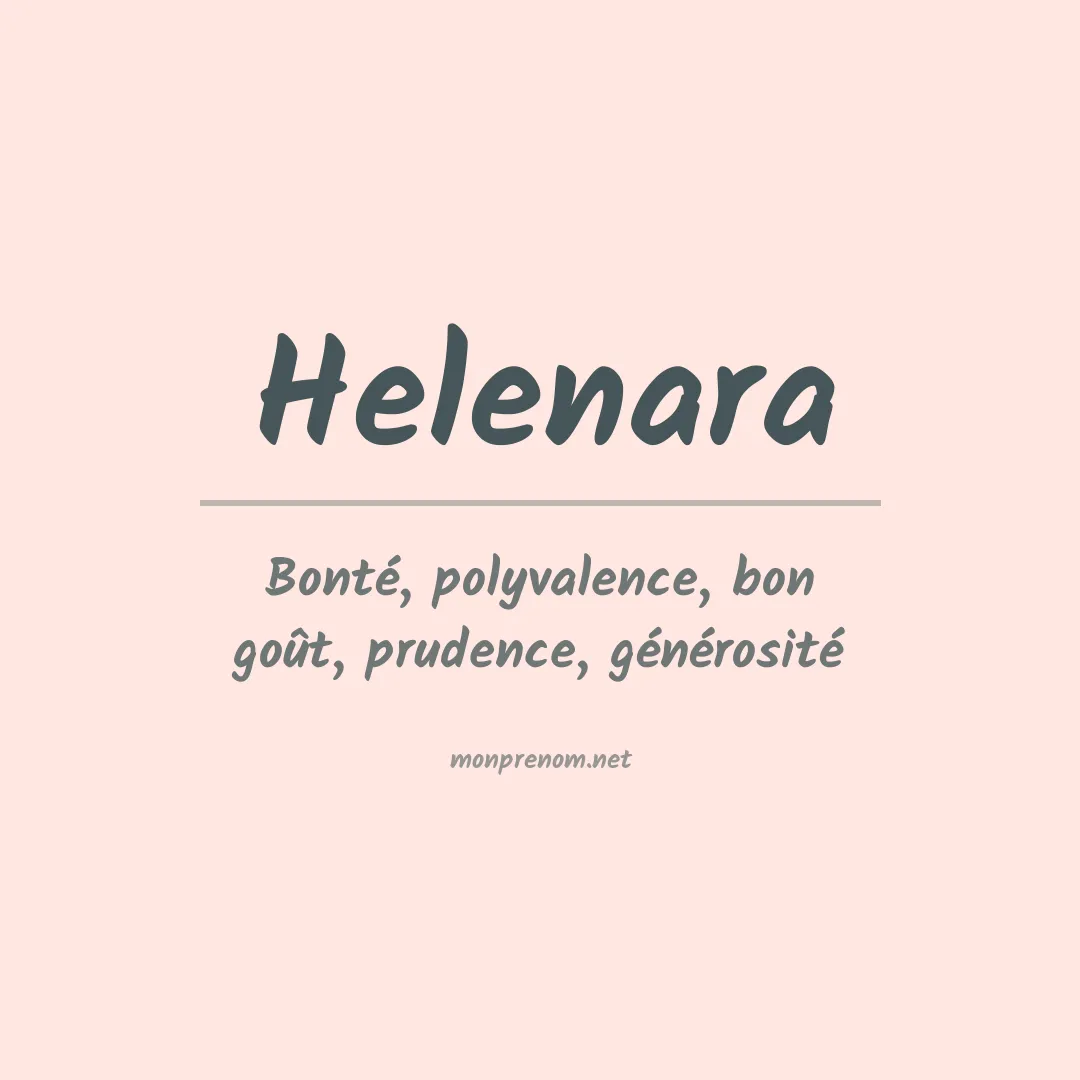 Signification du prénom Helenara