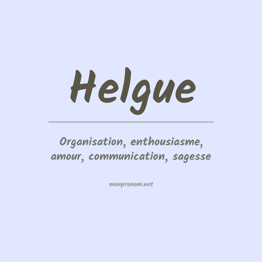 Signification du prénom Helgue