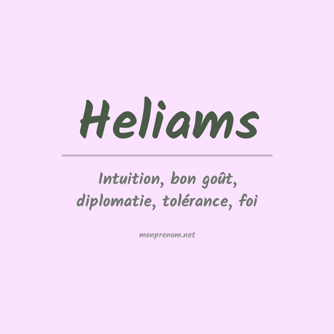 Signification du prénom Heliams