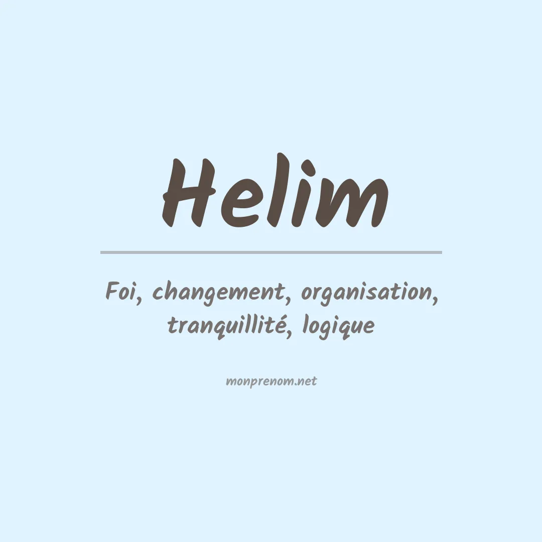 Signification du prénom Helim