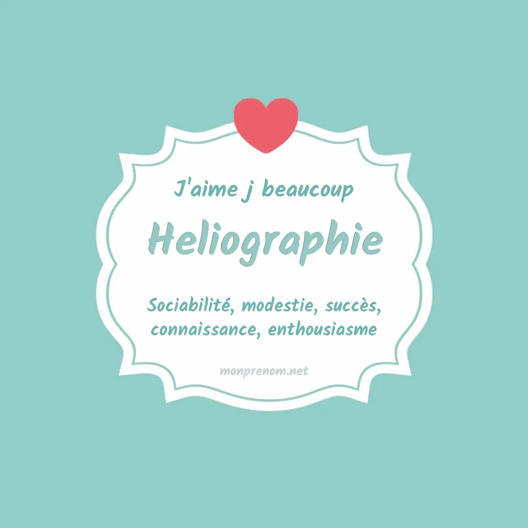 J'aime beaucoup Heliographie