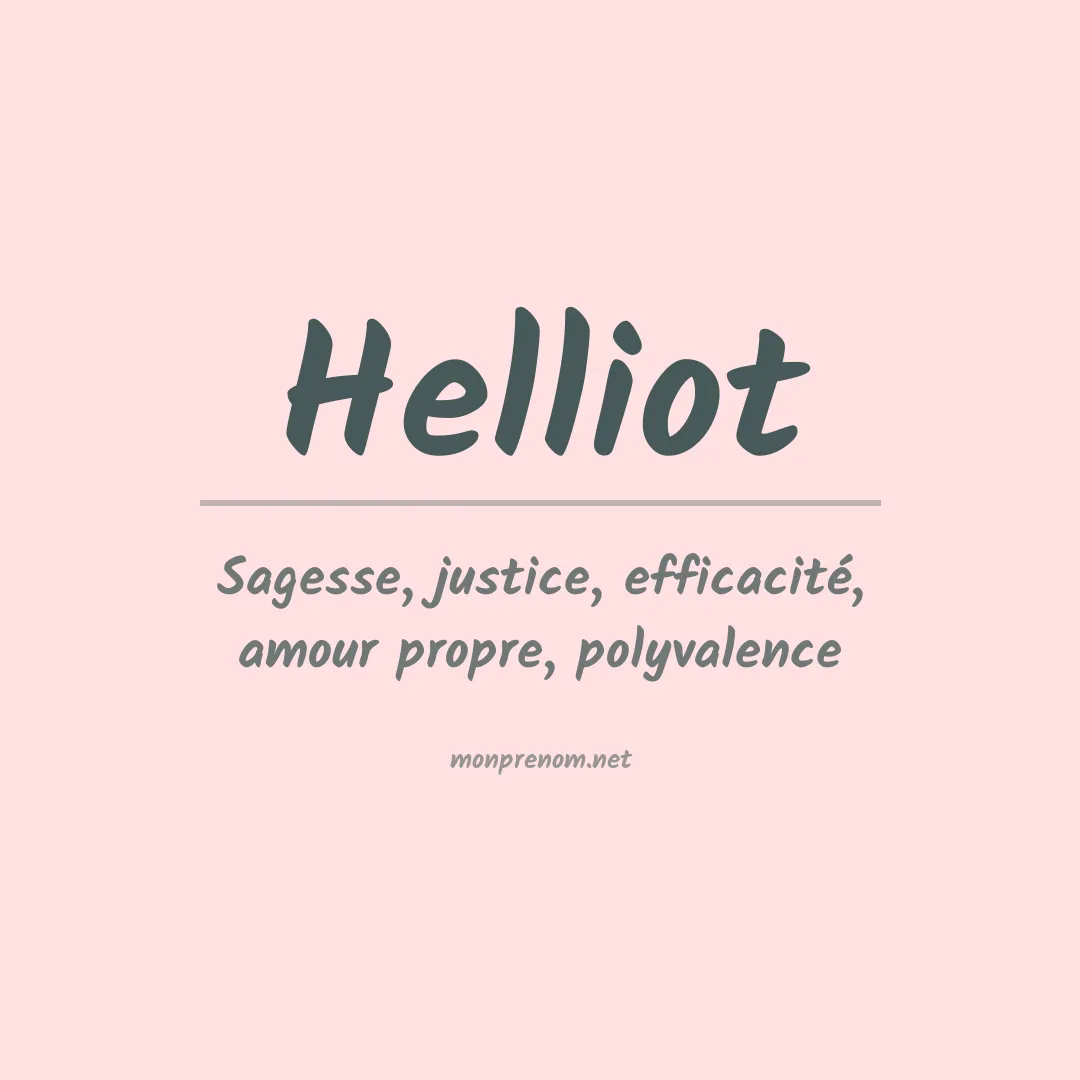 Signification du prénom Helliot
