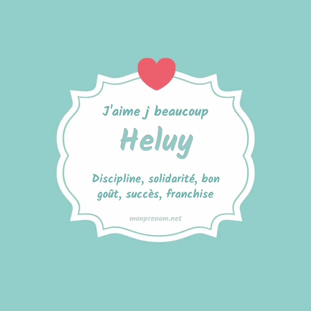 J'aime beaucoup Heluy