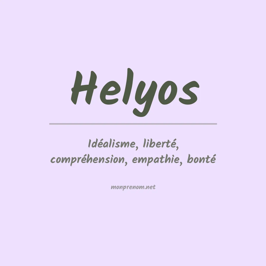 Signification du prénom Helyos