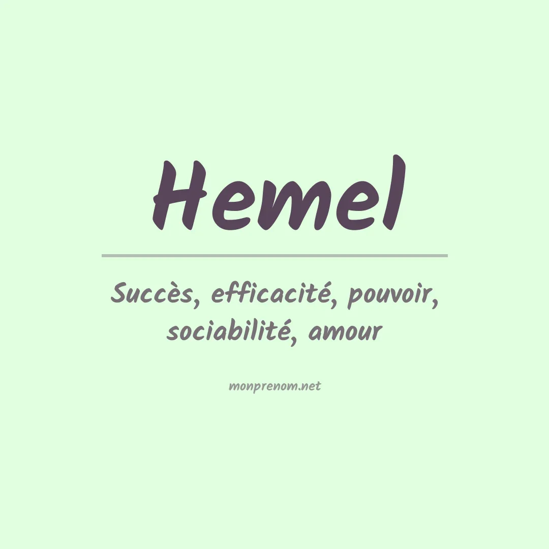 Signification du prénom Hemel