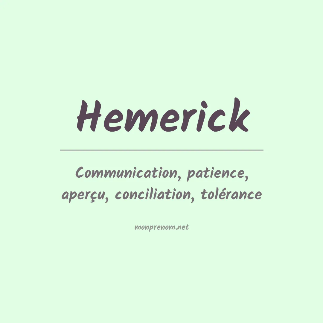 Signification du prénom Hemerick