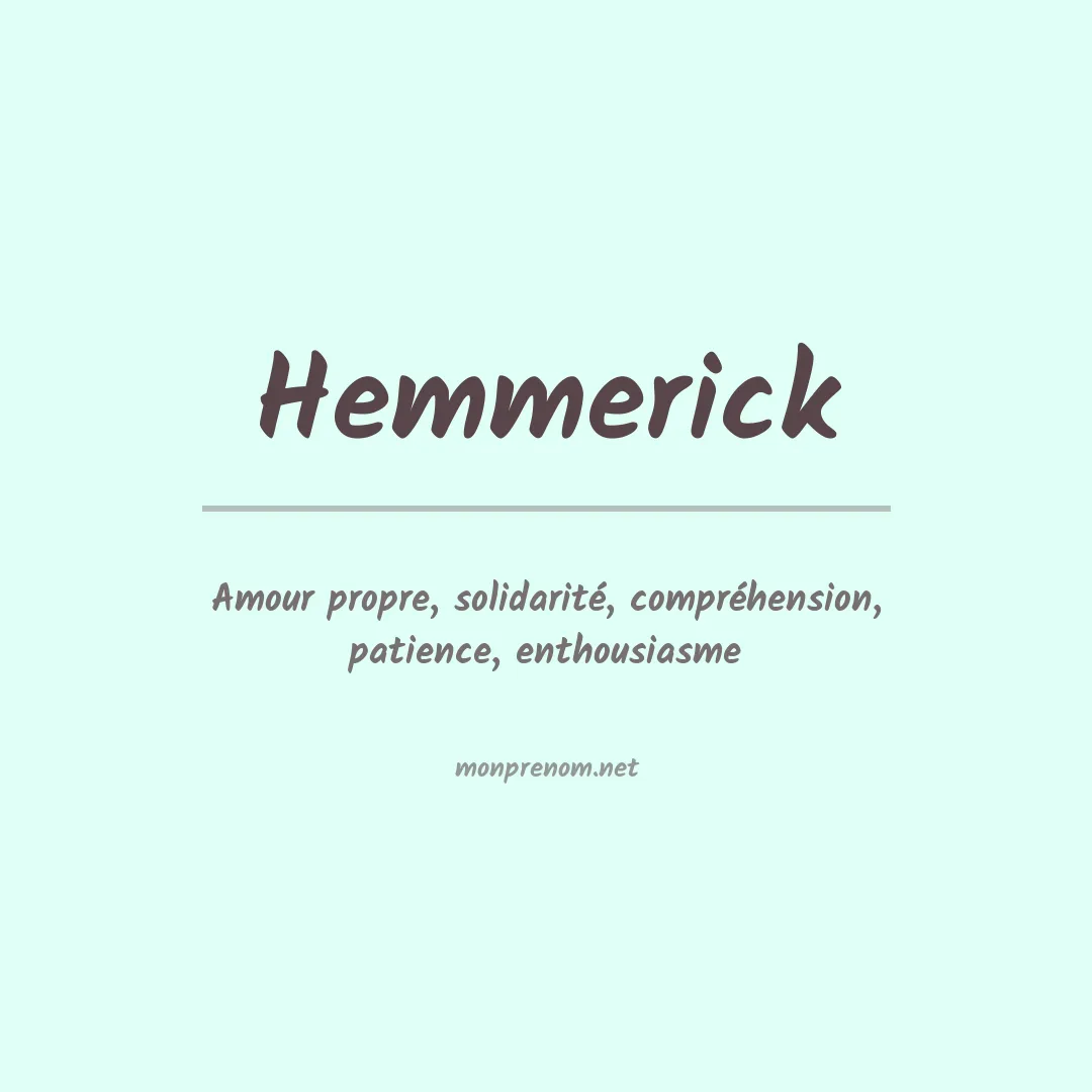 Signification du prénom Hemmerick