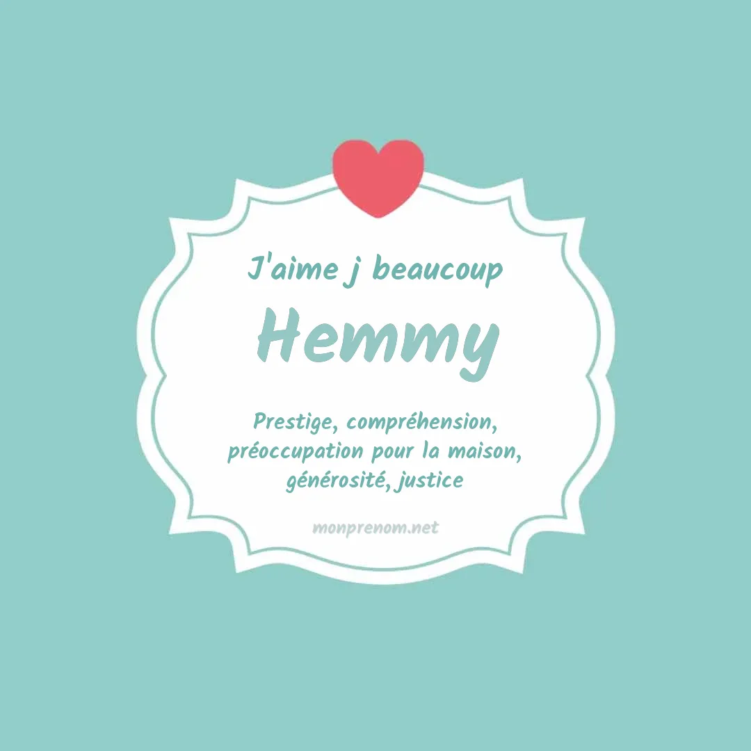 J'aime beaucoup Hemmy