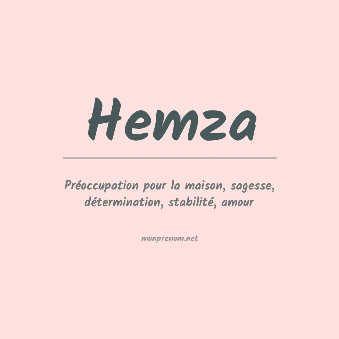 Signification du prénom Hemza