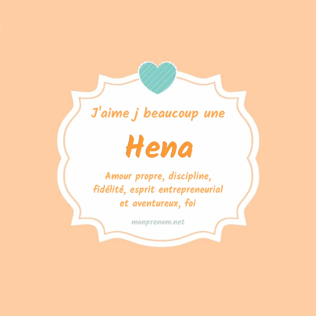 J'aime beaucoup Hena