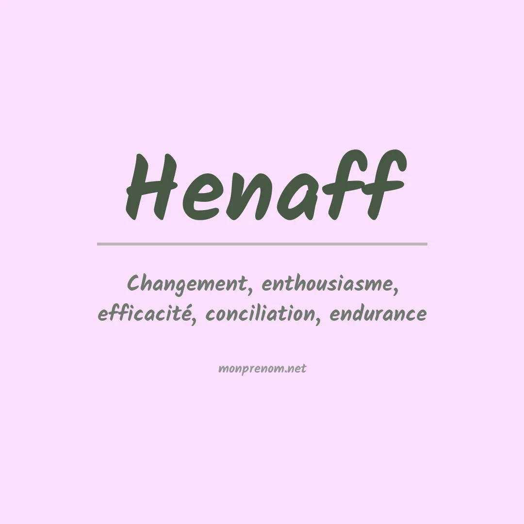Signification du prénom Henaff