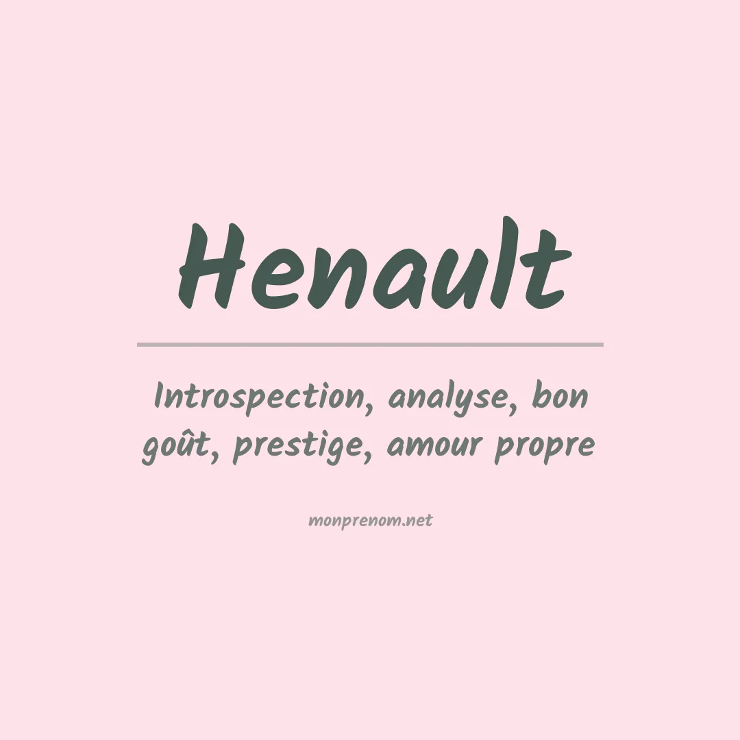 Signification du prénom Henault