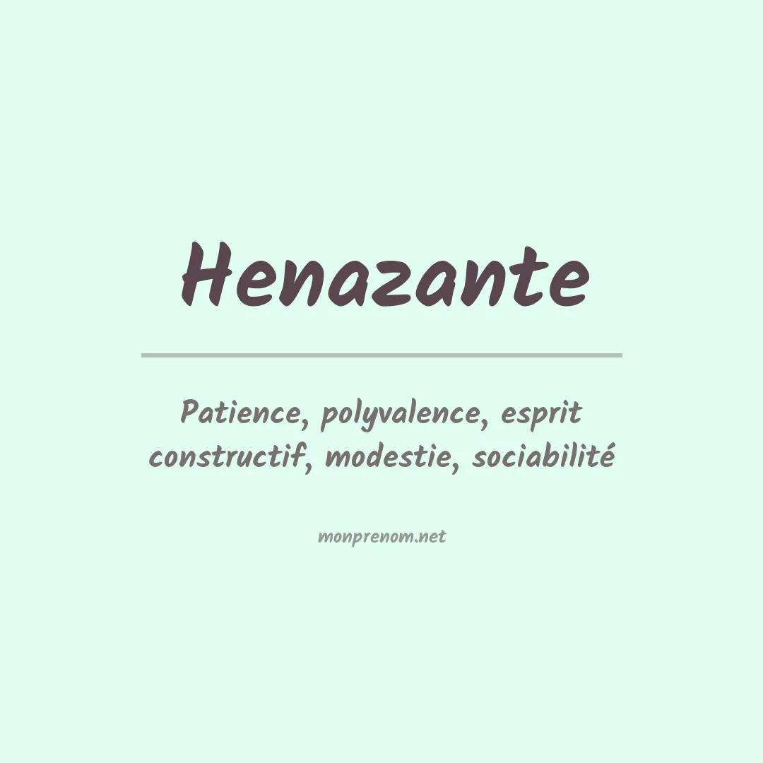 Signification du prénom Henazante
