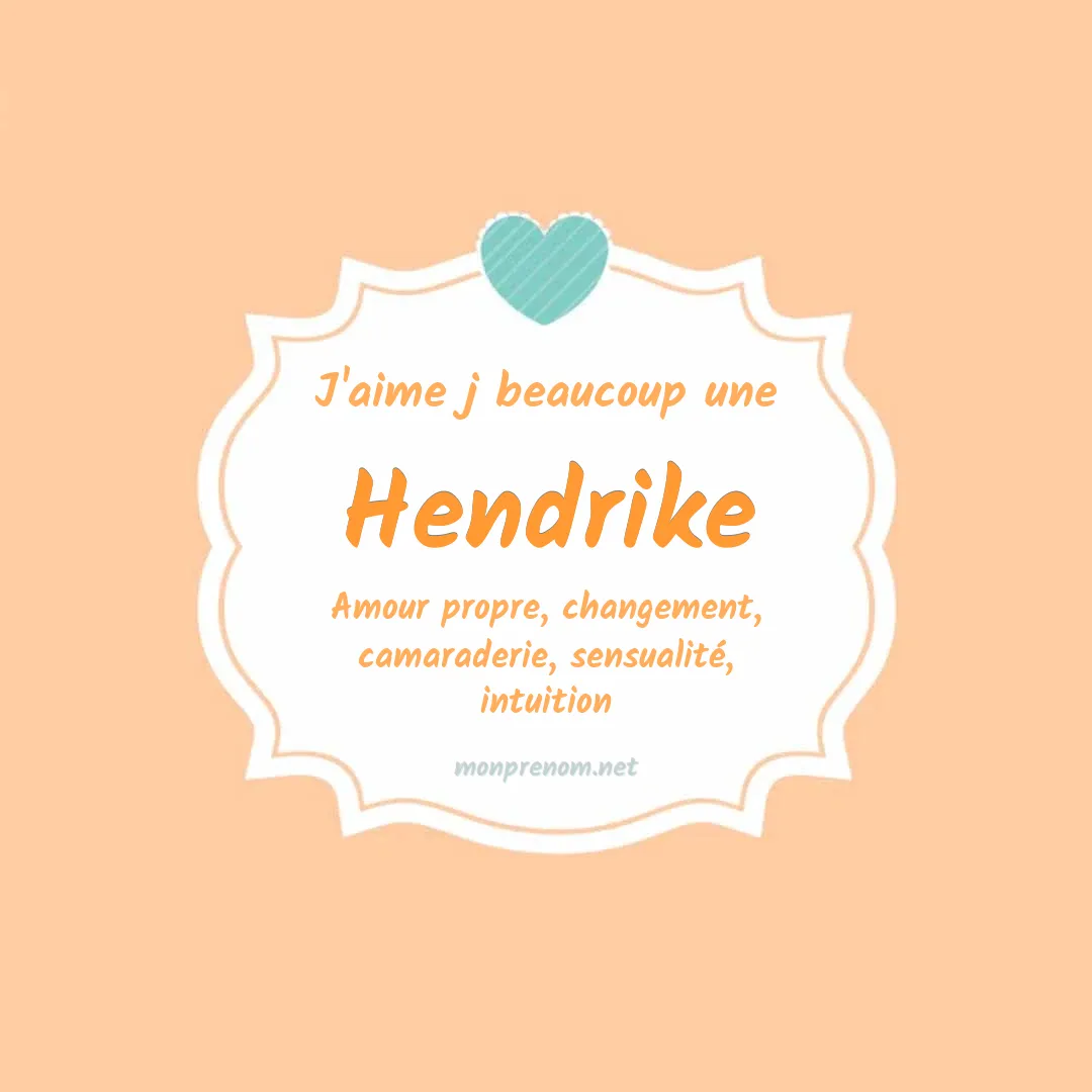 J'aime beaucoup Hendrike
