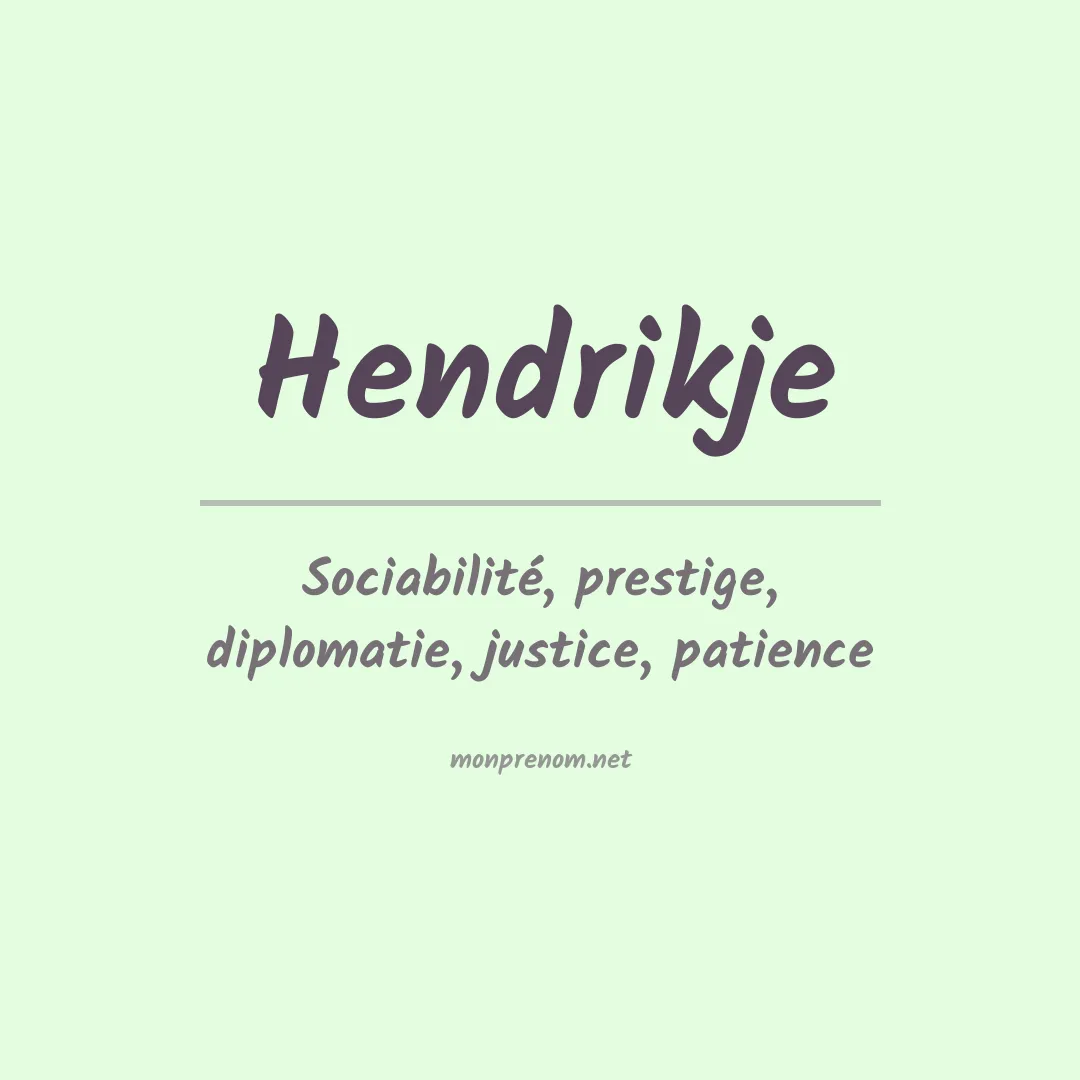 Signification du prénom Hendrikje