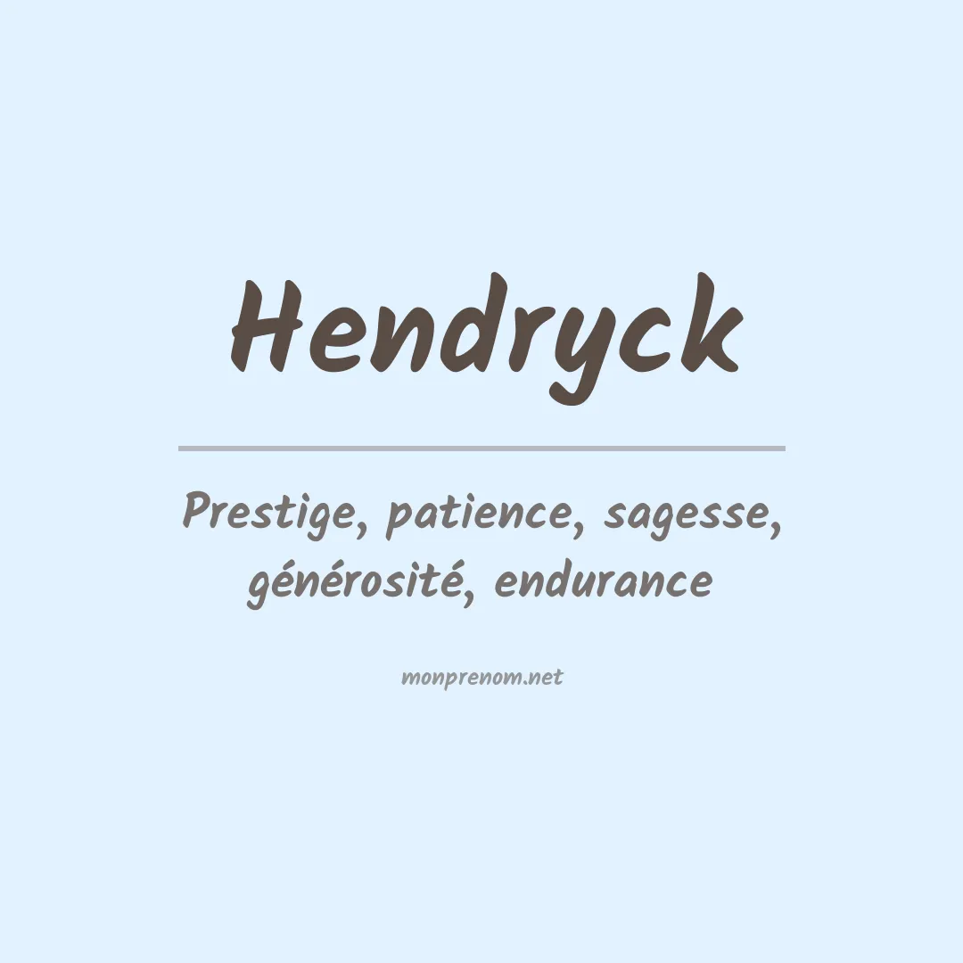 Signification du prénom Hendryck