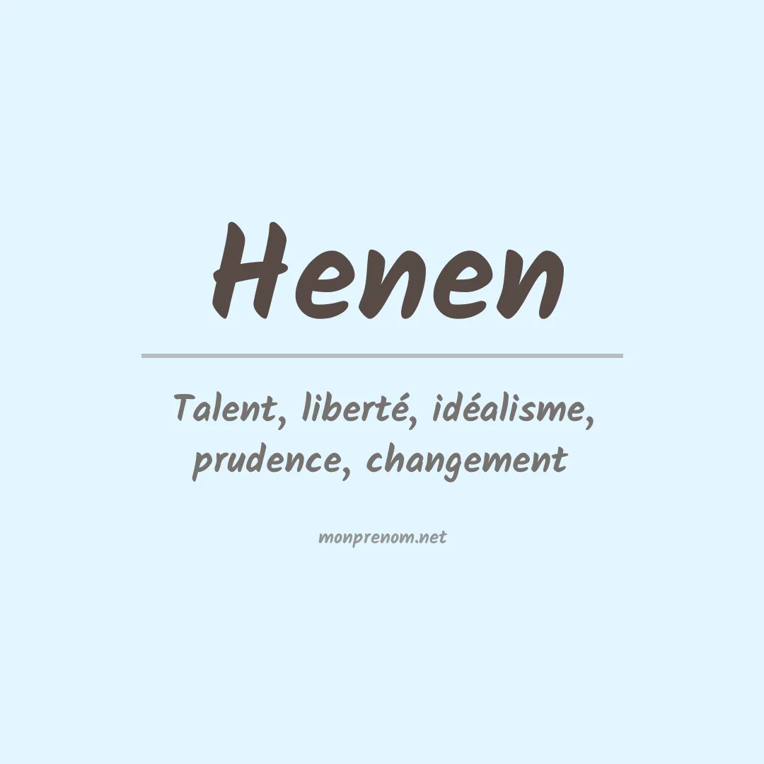 Signification du prénom Henen