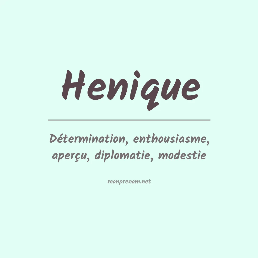 Signification du prénom Henique