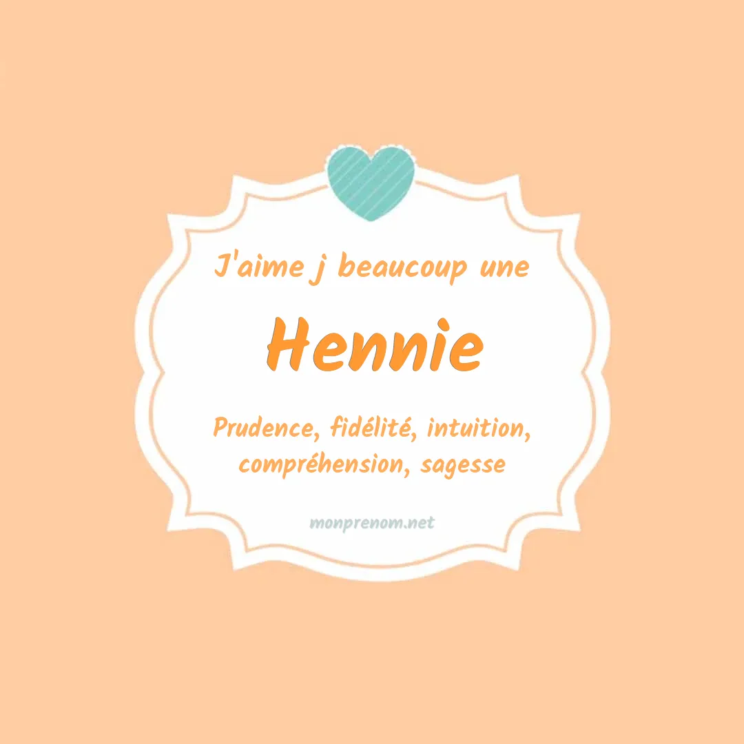 J'aime beaucoup Hennie