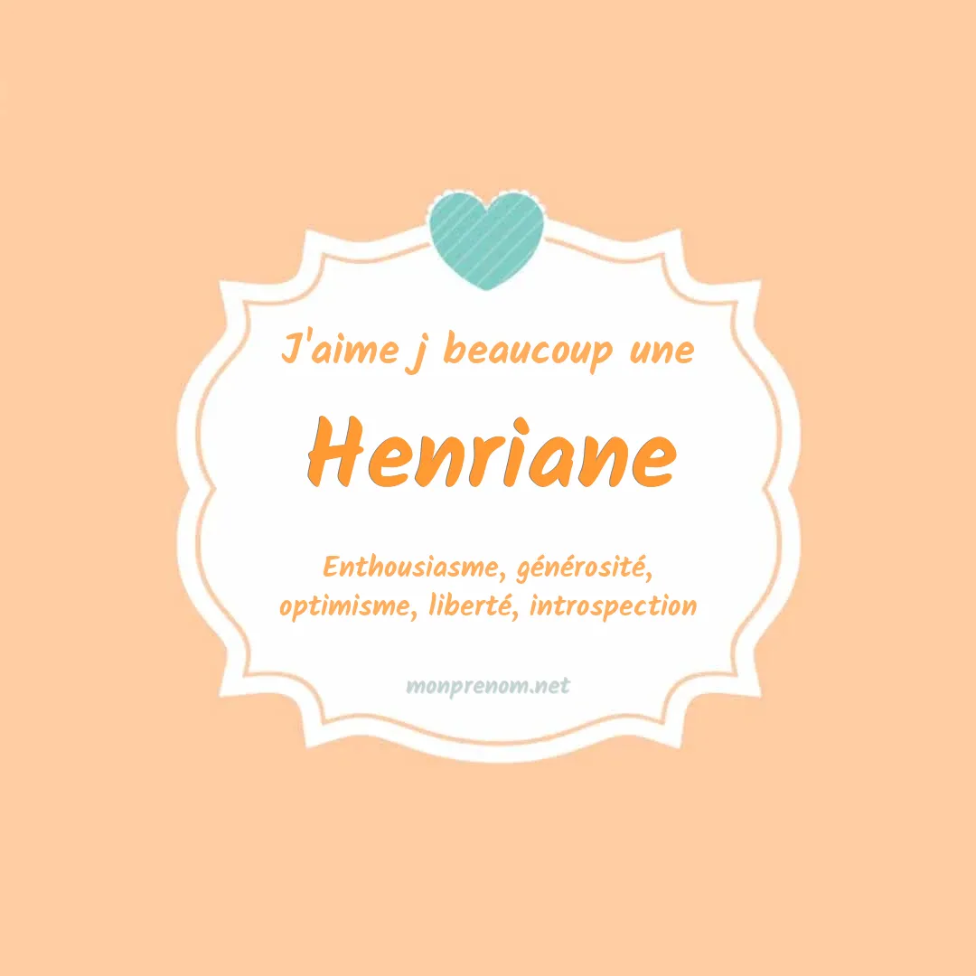 J'aime beaucoup Henriane