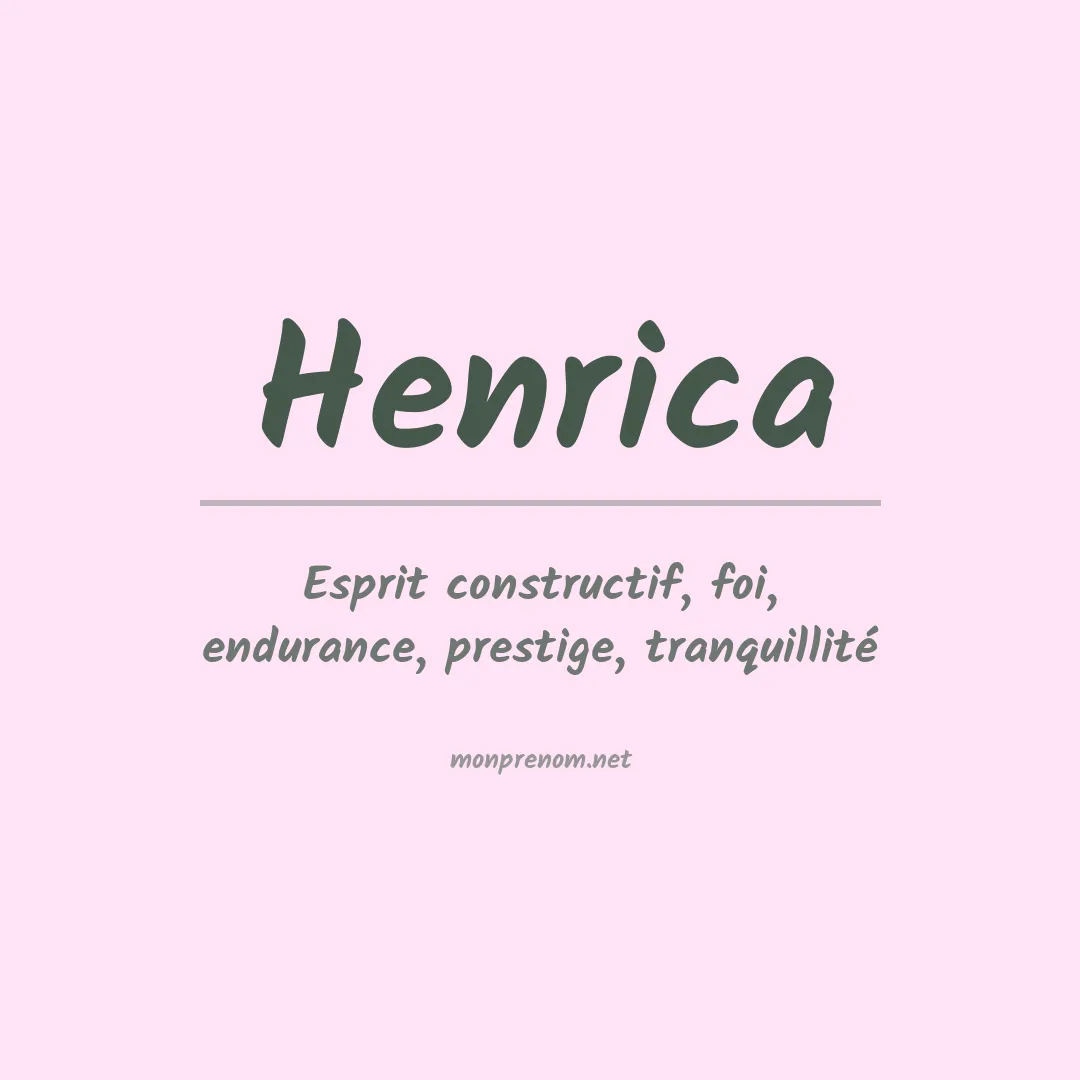 Signification du prénom Henrica