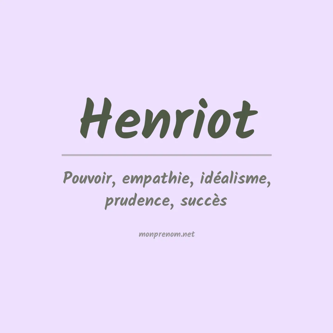 Signification du prénom Henriot