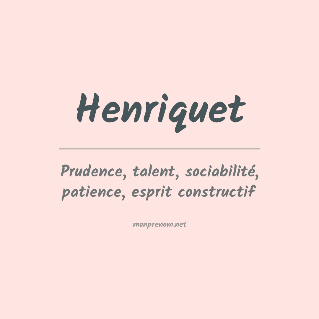 Signification du prénom Henriquet