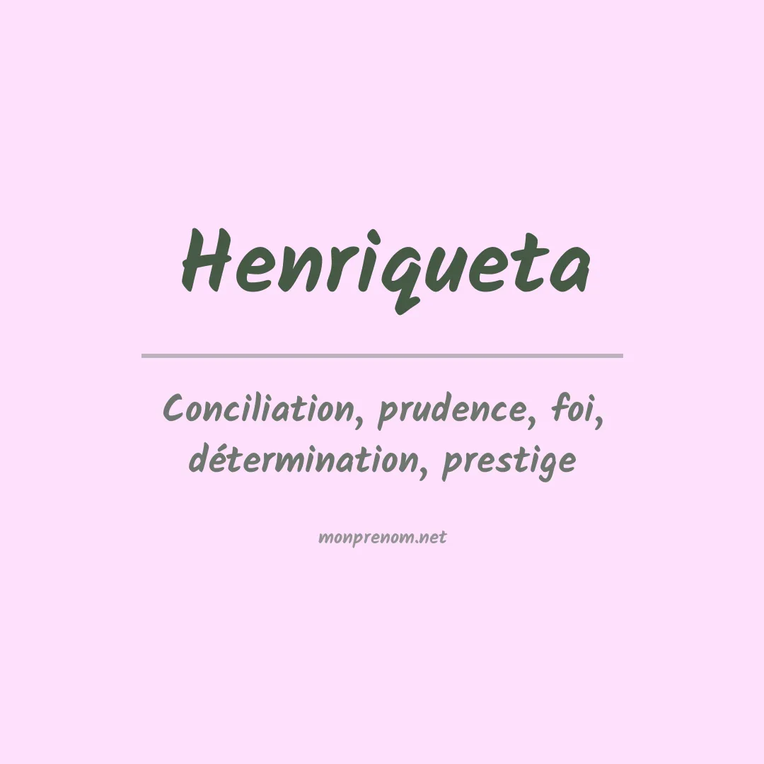 Signification du prénom Henriqueta