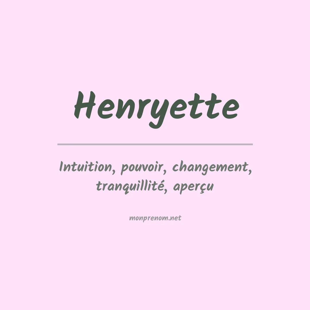 Signification du prénom Henryette