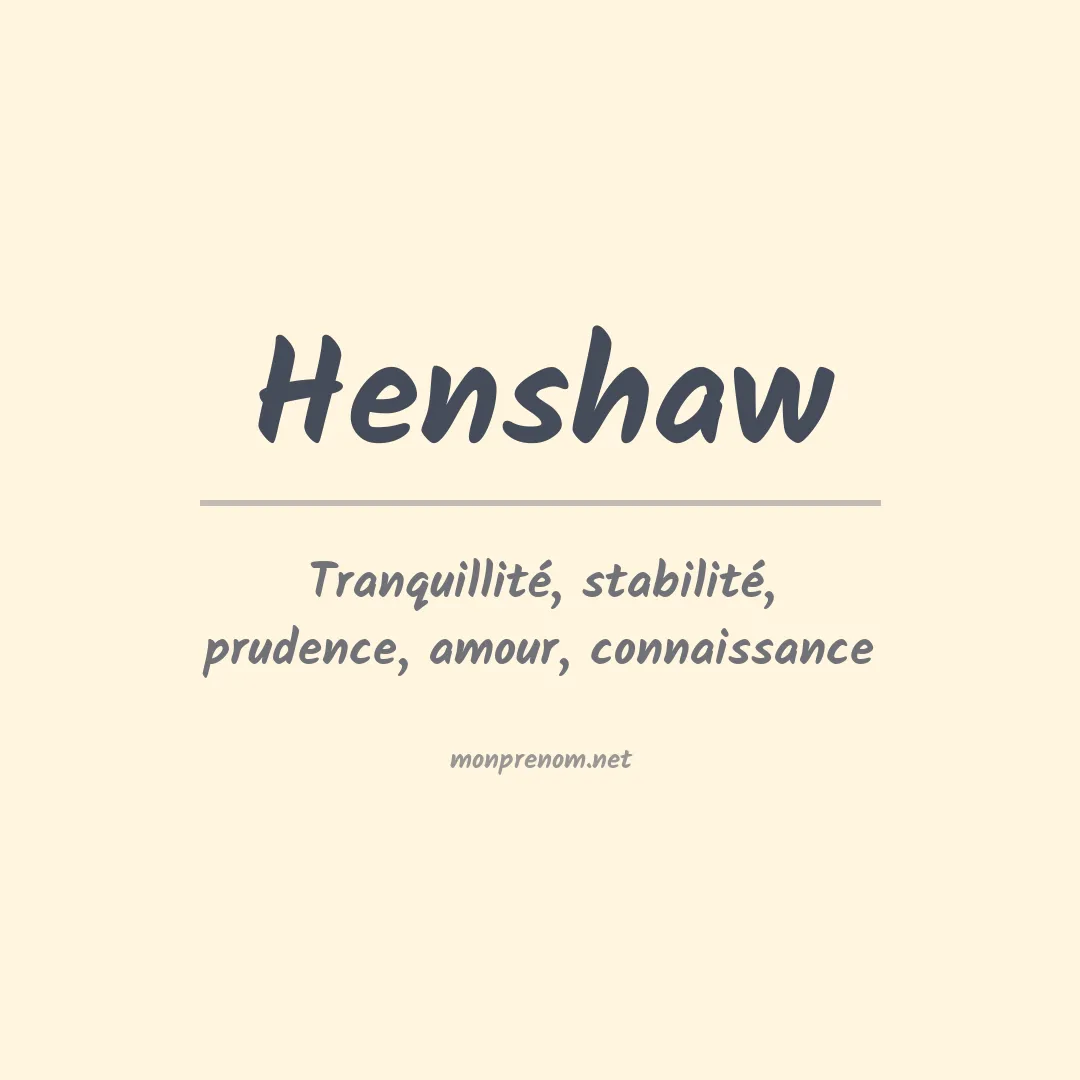 Signification du prénom Henshaw