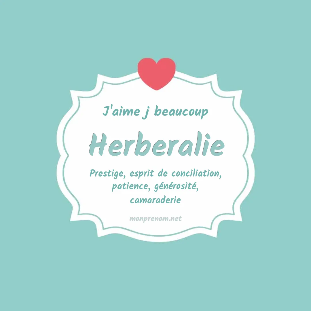 J'aime beaucoup Herberalie