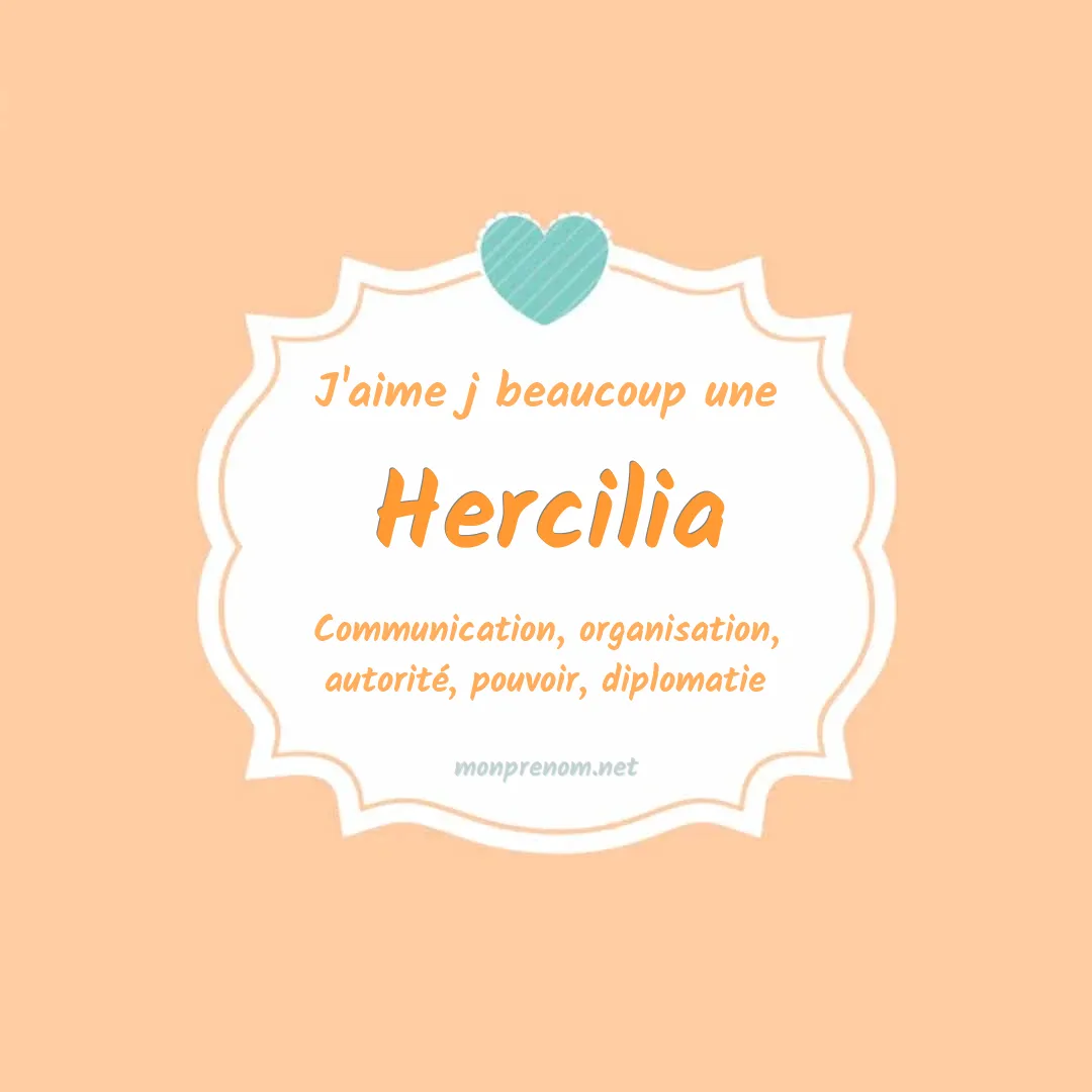 J'aime beaucoup Hercilia