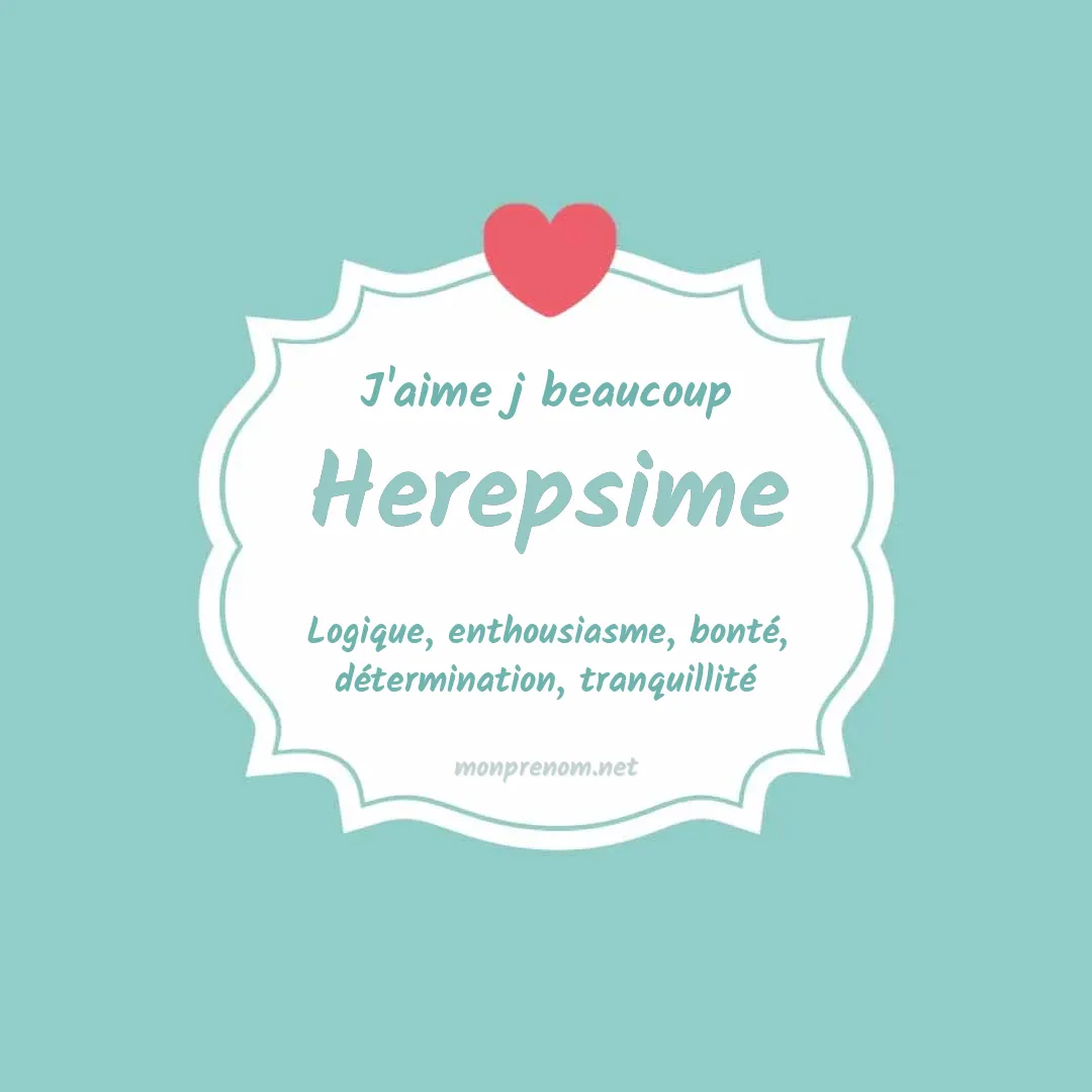 J'aime beaucoup Herepsime