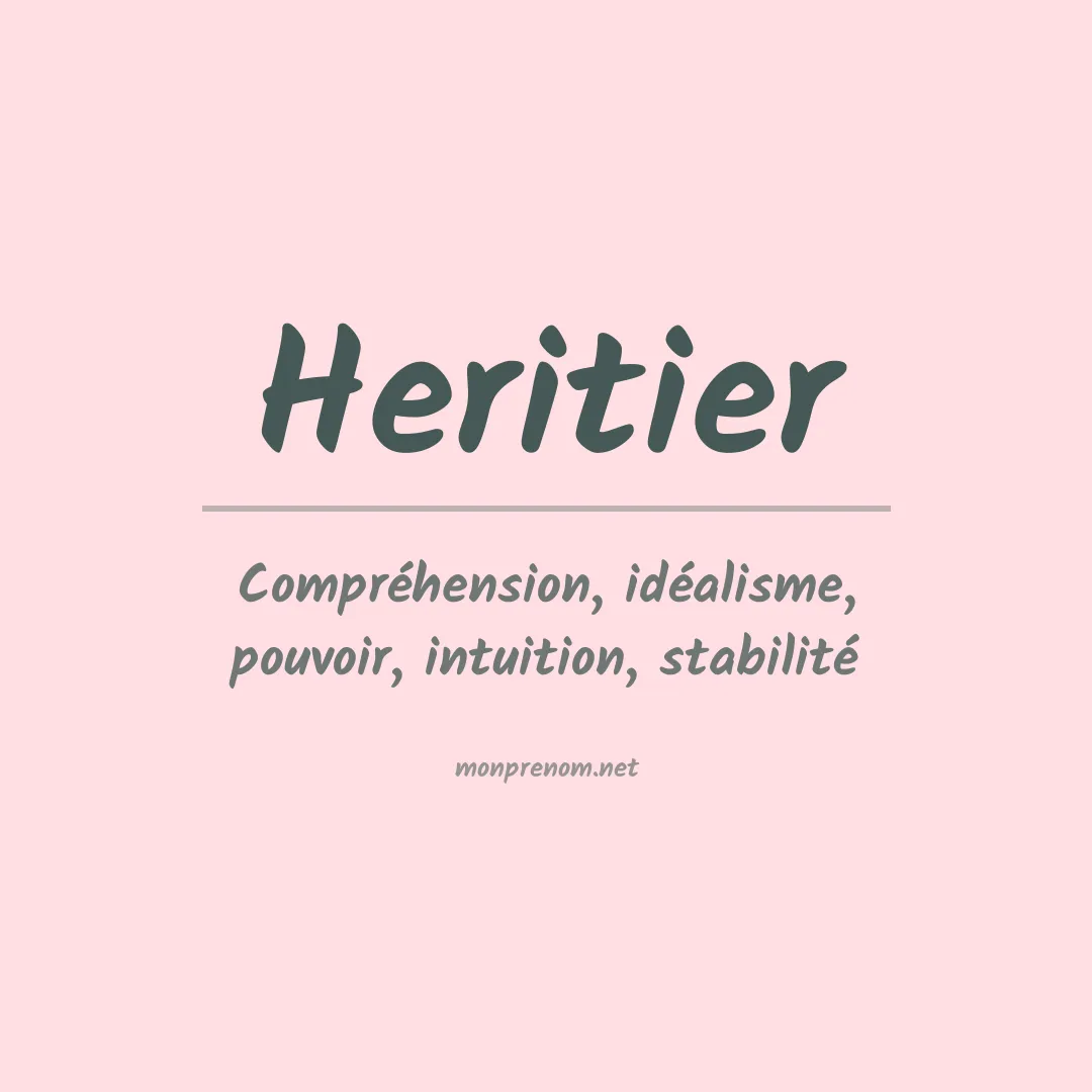 Signification du prénom Heritier