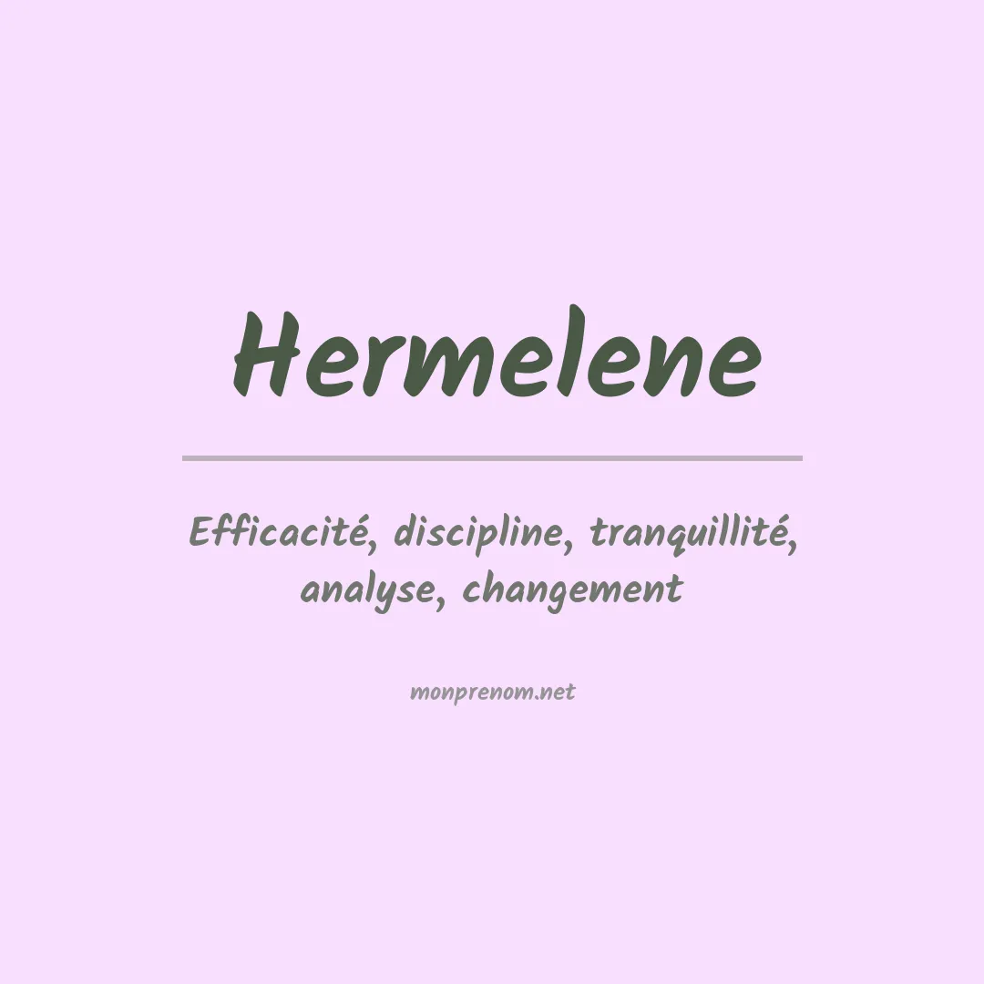Signification du prénom Hermelene