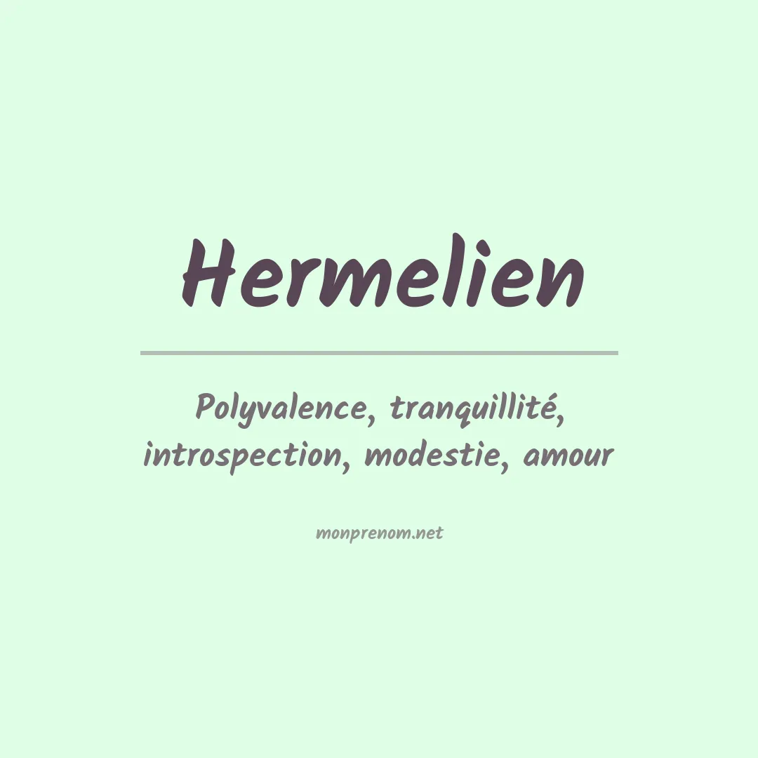 Signification du prénom Hermelien