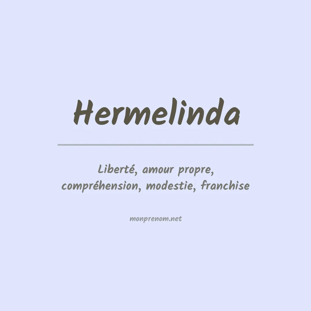 Signification du prénom Hermelinda