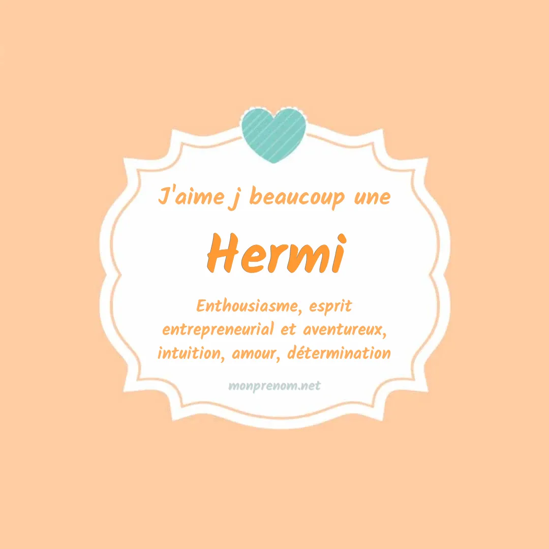 J'aime beaucoup Hermi