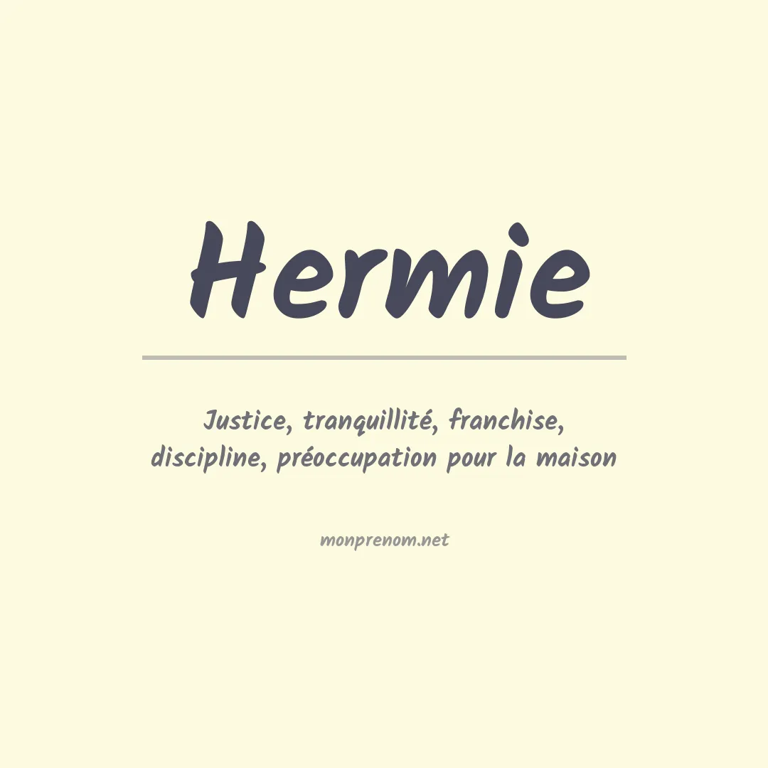 Signification du prénom Hermie