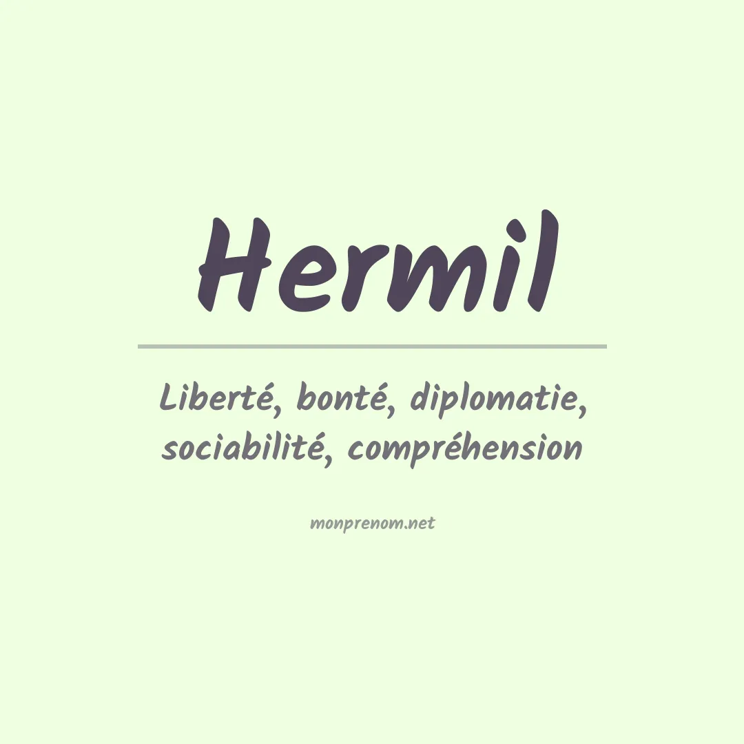 Signification du prénom Hermil