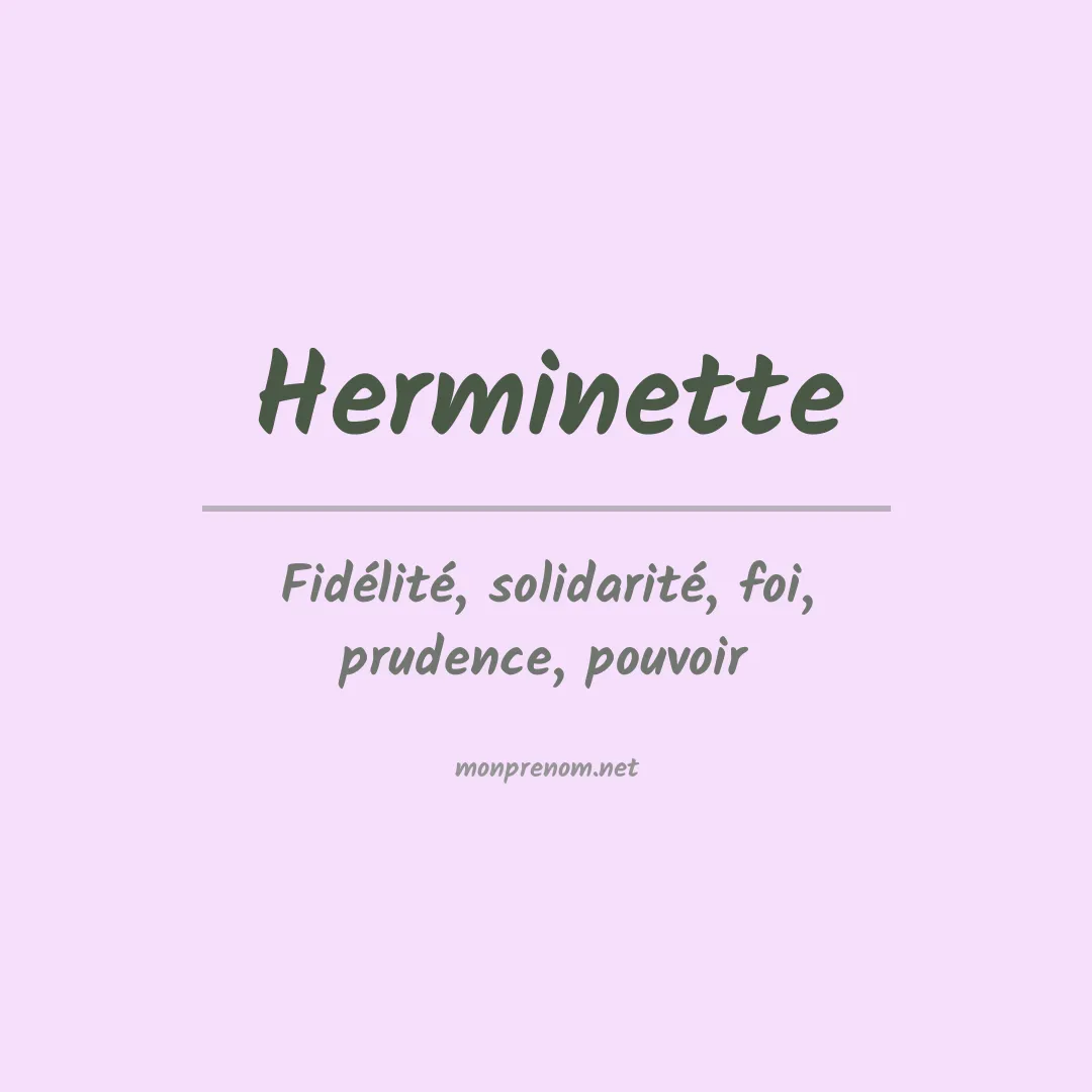 Signification du prénom Herminette