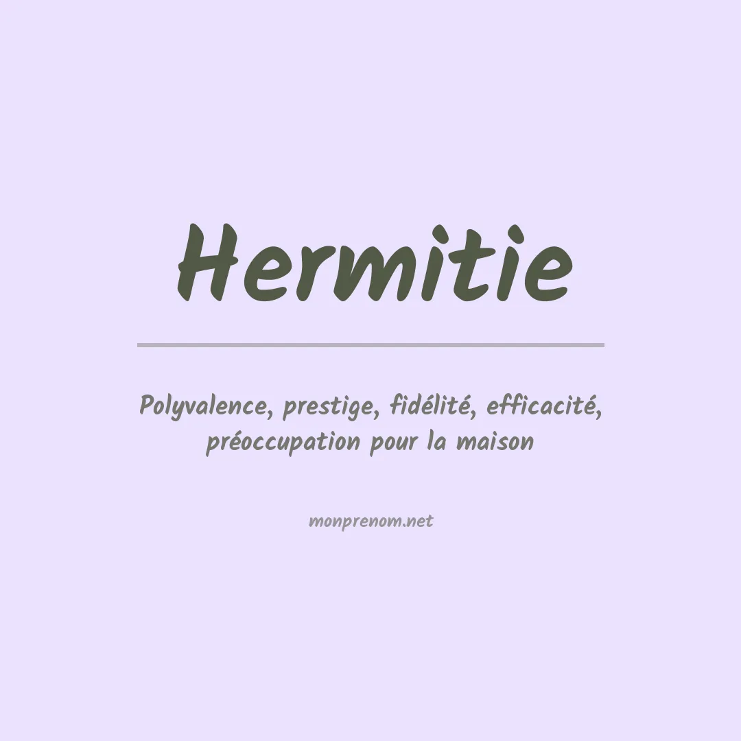 Signification du prénom Hermitie